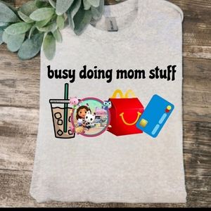 Mom shirt gabby's dollhouse busy doing mom stuff humor cute coffee mama